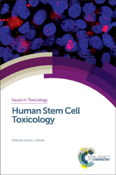 Human Stem Cell Toxicology by James L. Sherley