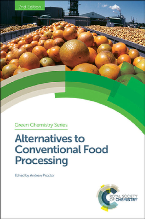 Alternatives to Conventional Food Processing by Andrew Proctor