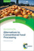 Alternatives to Conventional Food Processing by Andrew Proctor