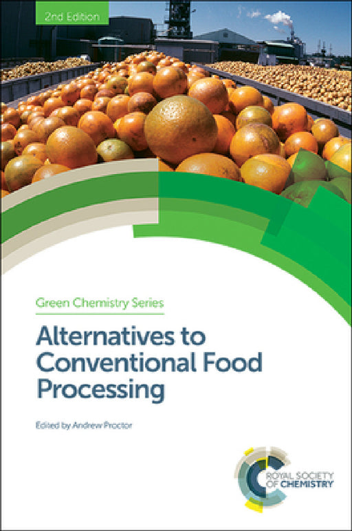 Alternatives to Conventional Food Processing by Andrew Proctor