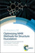 Optimizing NMR Methods for Structure Elucidation: Characterizing Natural Products and Other Organic Compounds by Darcy C. Burns, William F. Reynolds