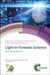 Light in Forensic Science: Issues and Applications by Giorgia Miolo, Jacqueline L. Stair, Mire Zloh