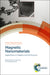 Magnetic Nanomaterials: Applications in Catalysis and Life Sciences by Stefan H. Bossmann, Hongwang Wang