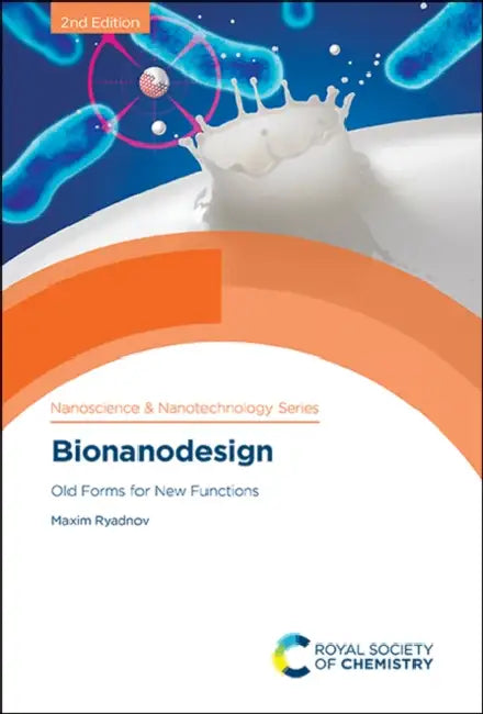 Bionanodesign: Old Forms for New Functions by Maxim Ryadnov