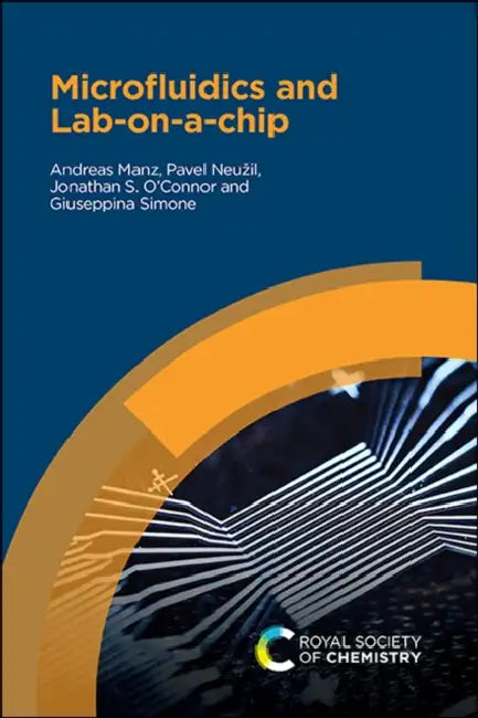 Microfluidics and Lab-On-A-Chip by Andreas Manz, Pavel Neuzil, Jonathan S. O'Connor