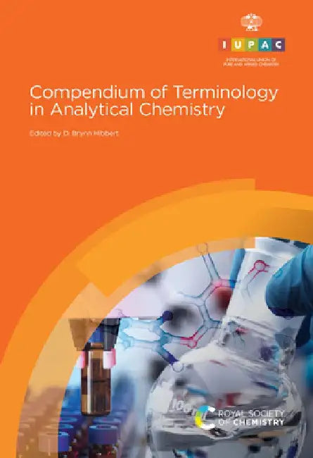 Compendium of Terminology in Analytical Chemistry by D. Brynn Hibbert