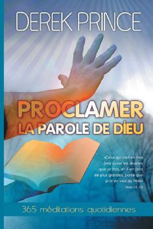 Declaring God's Word - FRENCH by Derek Prince