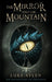 The Mirror and the Mountain: An Adventure in Presadia by Like Aylen