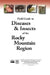 Field Guide to Diseases and Insects of the Rocky Mountain Region by Us Department of Agriculture, Rocky Mountain Research Station, Us Forest Service