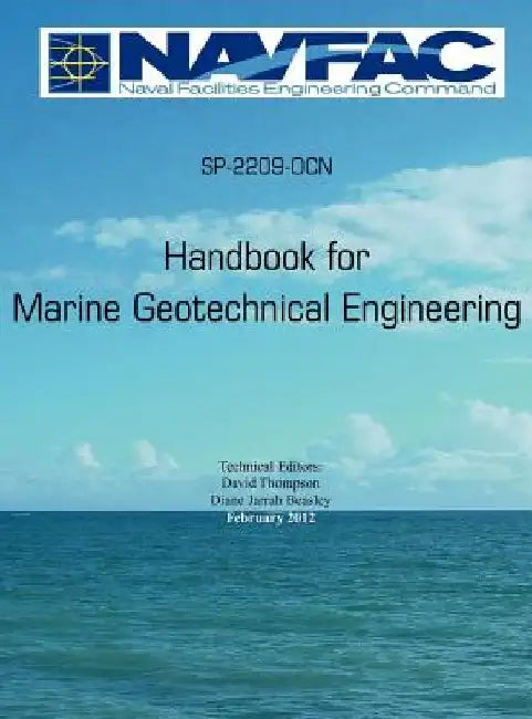Handbook of Marine Geotechnical Engineering Sp-2209-Ocn by David Thompson