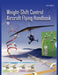 Weight-Shift Control Aircraft Flying Handbook (FAA-H-8083-5) by Federal Aviation Administration, U. S. Department of Transportation, Flight Standards Service