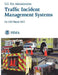 Traffic Incident Management Systems (Fa-330 / March 2012) by Federal Emergency Management Agency, U. S. Fire Administration