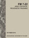 Army Physical Readiness Training: The Official U.S. Army Field Manual FM 7-22 by Army Training Doctrine and Command, U. S. Army Physical Fitness School, U. S. Department of the Army