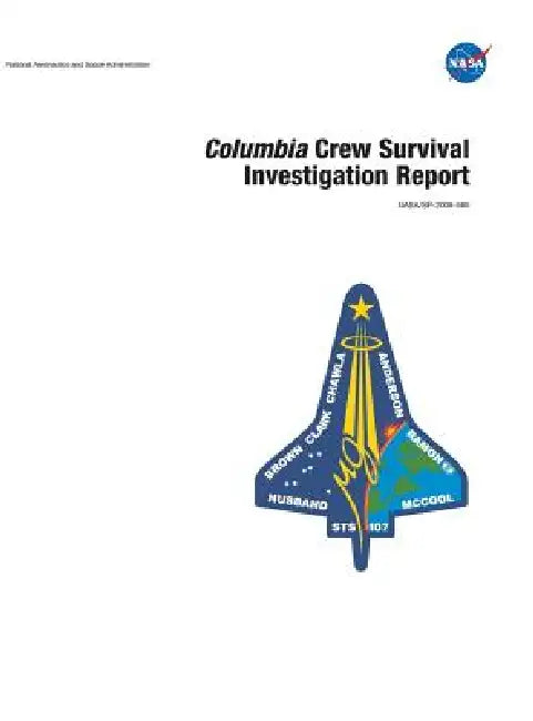Columbia Crew Survival Investigation Report by Johnson Space Center, National Aeronautics &. Space Admin