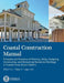 Coastal Construction Manual Volume 2: Principles and Practices of Planning, Siting, Designing, Constructing, and Maintaining Residential Buildings in by Federal Emergency Management Agency, U. S. Department of Homeland Security