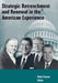 Strategic Retrenchment and Renewal in the American Experience by Peter Feaver, Strategic Studies Institute
