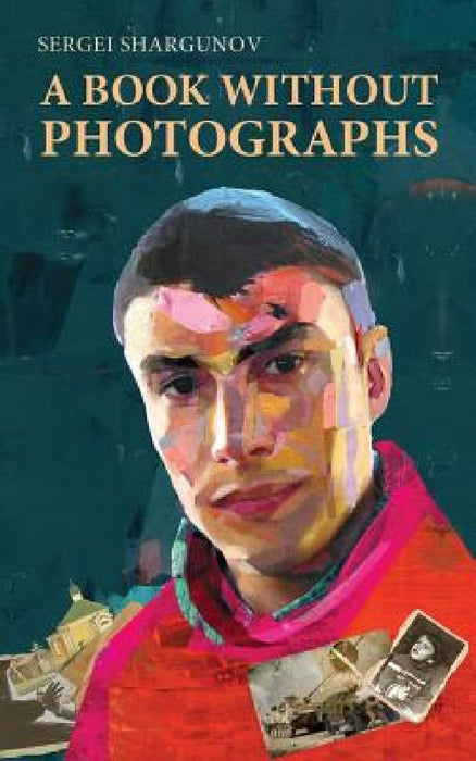 A Book Without Photographs by Sergei Shargunov