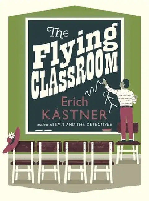 The Flying Classroom by Erich Kastner