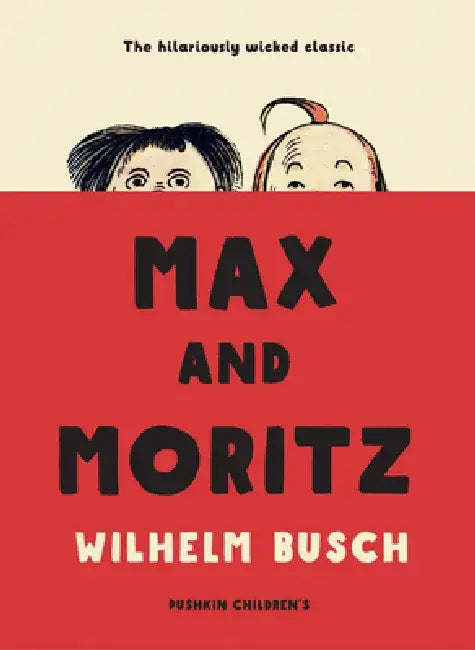 Max and Moritz by Wilhelm Busch