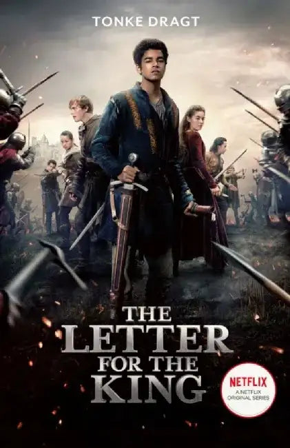 Letter for the King (Netflix Original Series Tie-In) by Tonke Dragt