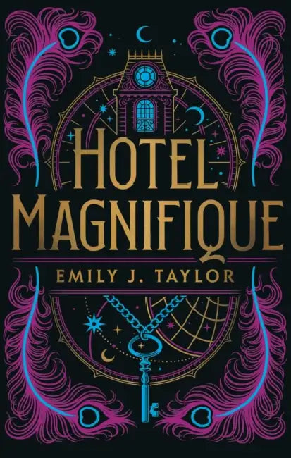 Hotel Magnifique by Emily  J. Taylor