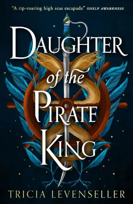 Daughter of the Pirate King by Tricia Levenseller