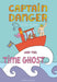 Captain Danger and the Time Ghost by Victor Engbers, David Colmer, Victor Engbers