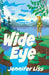 Wide Eye by Jennifer Liss