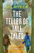 The Teller Of Tall Tales by Liz Hyder