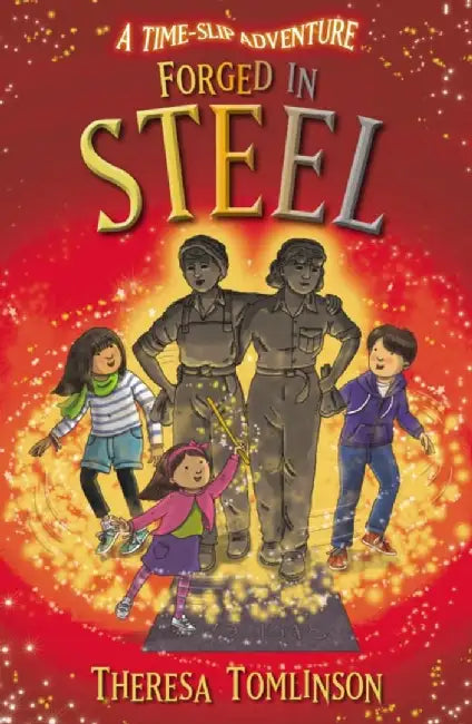 Forged in Steel by Theresa Tomlinson