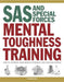 SAS and Special Forces Mental Toughness Training: How to Improve Your Mind's Strength and Manage Stress by Chris McNab