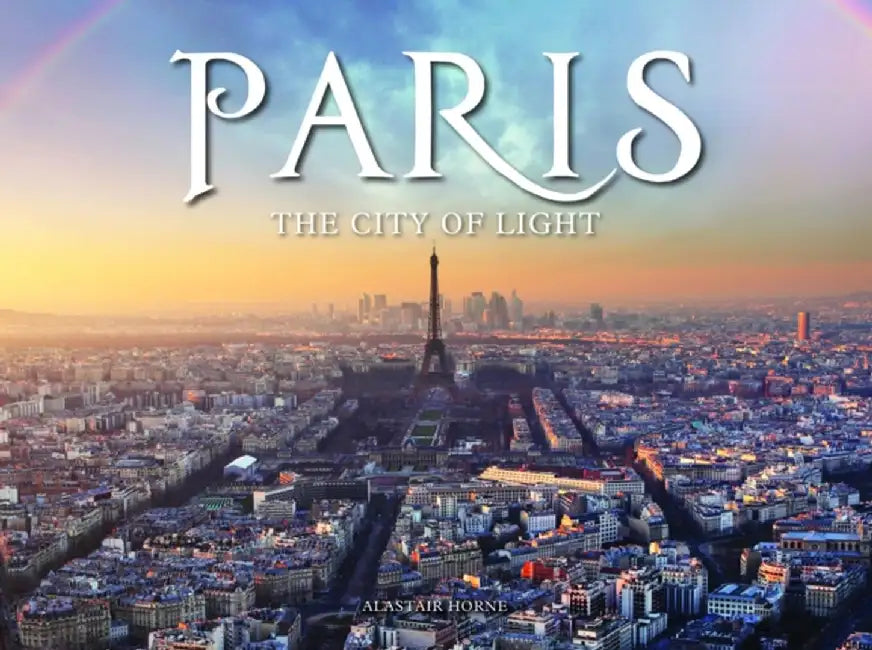 Paris by Alastair Horne