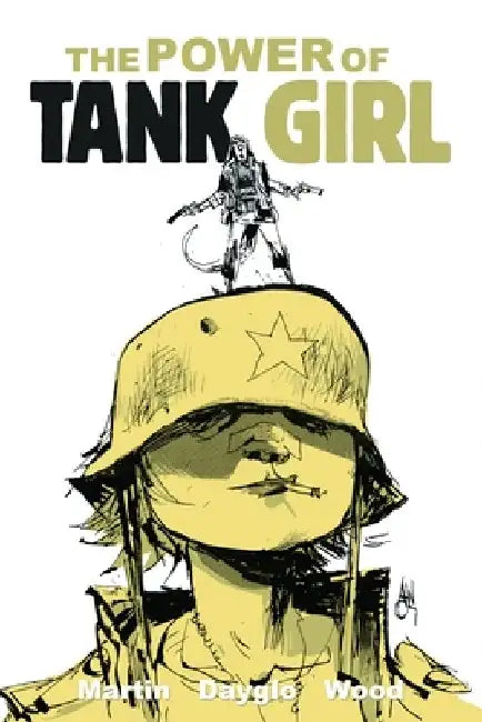 Tank Girl: The Power of Tank Girl by Alan Martin