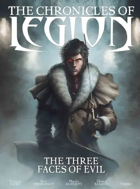 The Chronicles of Legion Volume 4: The Three Faces of Evil by Fabien Nury, Alberti, Mario Alberti