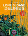 Lone Sloane: Delirius Vol. 1 by Jacques Lob