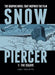 Snowpiercer 1: The Escape by Jacques Lob