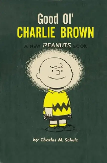 Good Ol' Charlie Brown by Charles M. Schulz