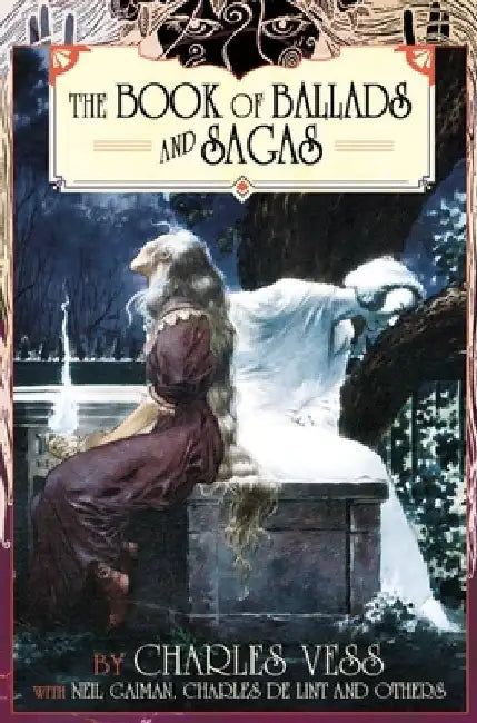 Charles Vess' Book of Ballads by Charles Vess
