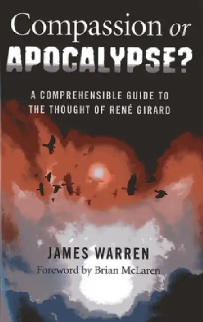 Compassion Or Apocalypse? by James Warren