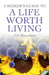 A Seeker's Guide to a Life Worth Living by Jili Hamilton