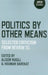 Politics by Other Means by Houman Barekat, Alison Hugill
