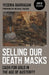 Selling Our Death Masks by Yesenia Barragan