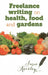 Freelance Writing On Health, Food and Gardens by Susie Kearley