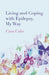 Living and Coping with Epilepsy, My Way by Cara Coles
