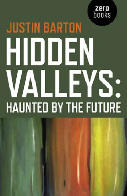 Hidden Valleys by Justin Barton