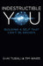 Indestructible You by Shai Tubali, Tim Ward