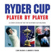 Ryder Cup - Player by Player by McCann Liam