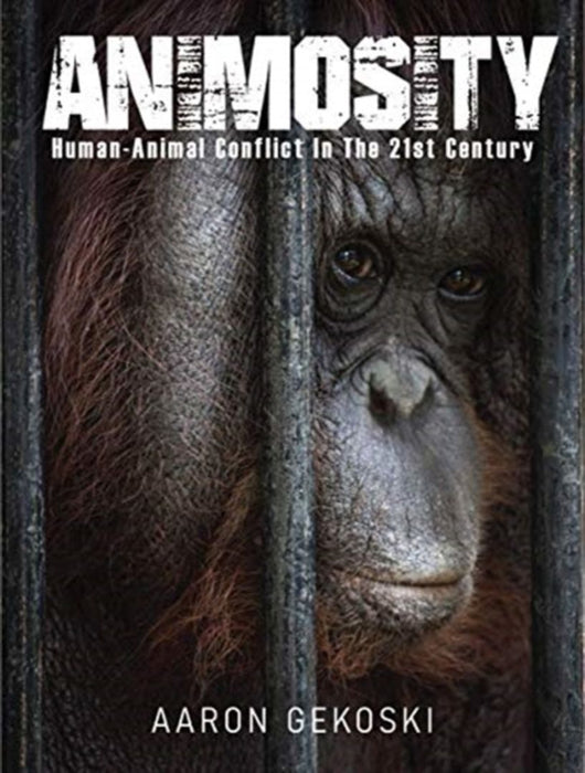 Animosity: Animal Conflict in the 21st Century