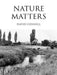 Nature Matters by David Connell