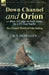 Down Channel and Orion (or How I Came to Sail Alone in a 19-Ton Yacht): Two Classic Works of Solo Sailing by R. T. McMullen